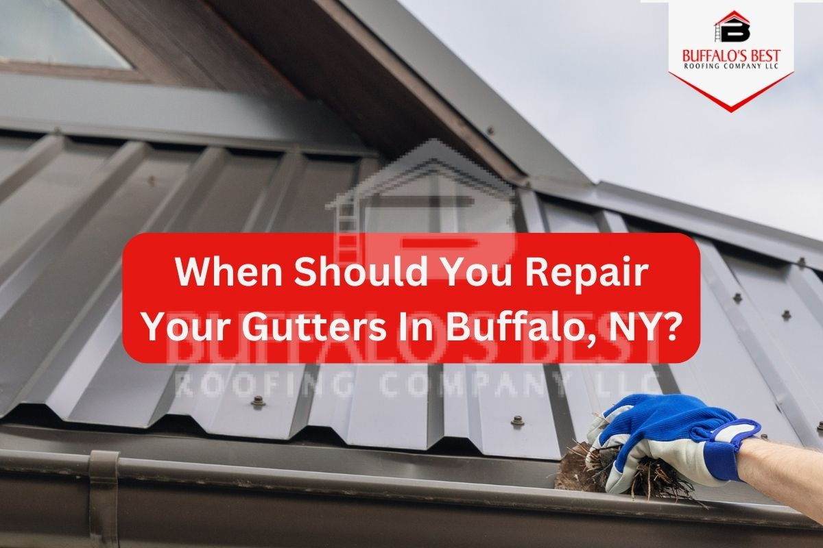 When Should You Repair Your Gutters In Buffalo, NY?