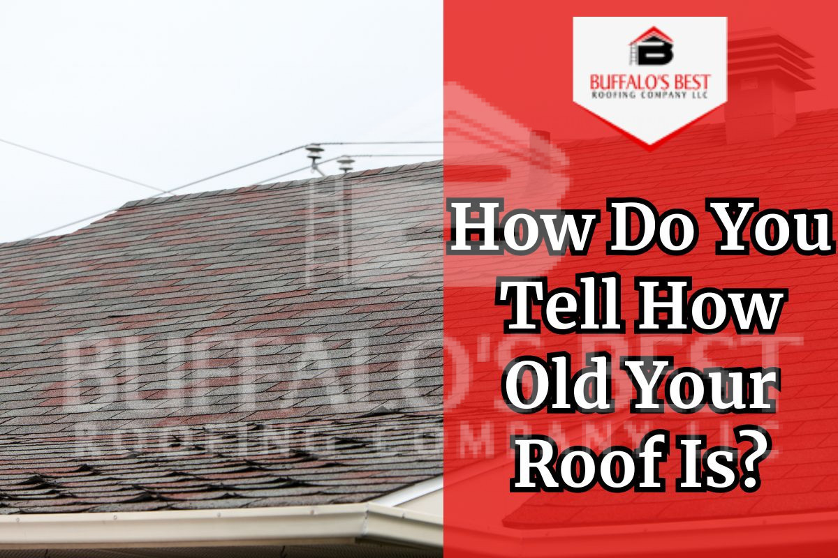 How Do You Tell How Old Your Roof Is?