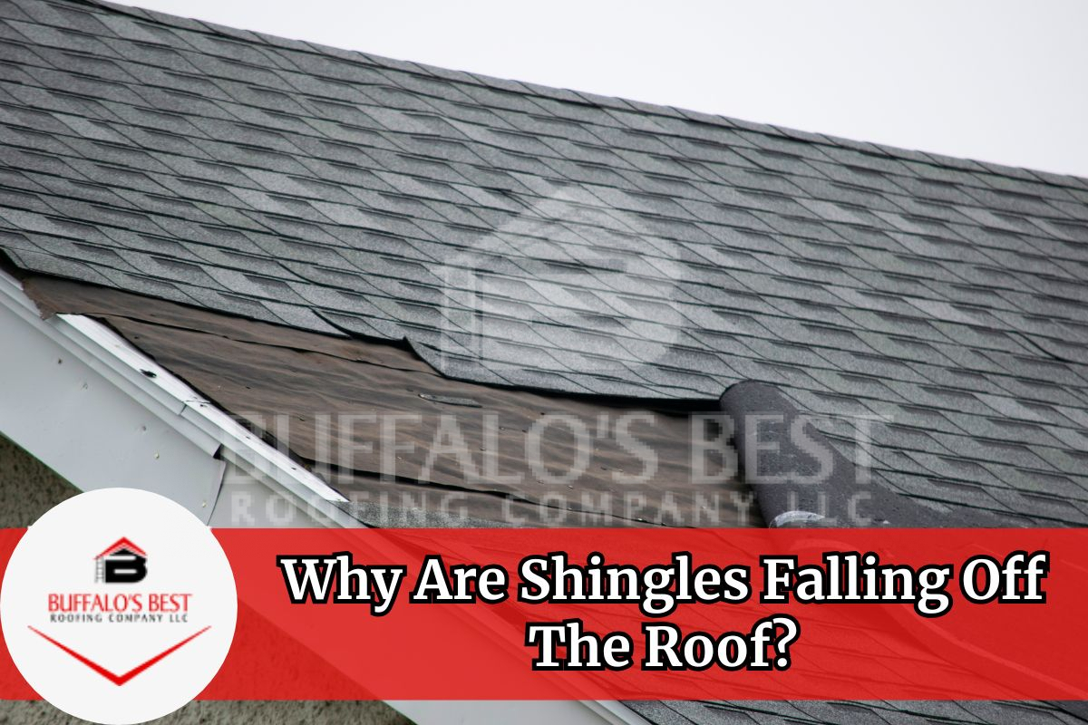 Why Are Shingles Falling Off The Roof?